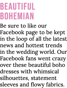 Beautiful Bohemian Be sure to like our Facebook page to be kept in the loop of all the latest news and hottest trends   