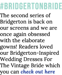 #BridgertonBride The second series of Bridgerton is back on our screens and we are once again obsessed with the elabo   