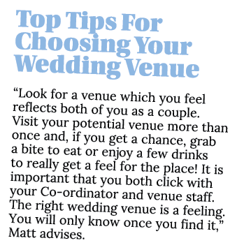 Top Tips For Choosing Your Wedding Venue  Look for a venue which you feel reflects both of you as a couple  Visit you   