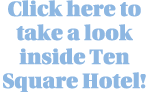 Click here to take a look inside Ten Square Hotel 