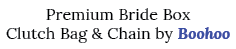 Premium Bride Box Clutch Bag & Chain by Boohoo