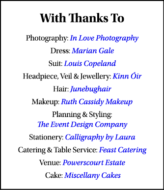 With Thanks To Photography: In Love Photography Dress: Marian Gale Suit: Louis Copeland Headpiece, Veil & Jewellery:    