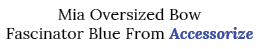 Mia Oversized Bow Fascinator Blue From Accessorize