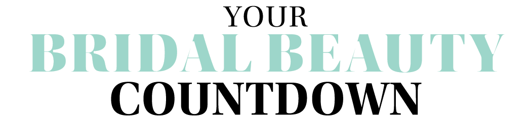 Your Bridal Beauty Countdown 