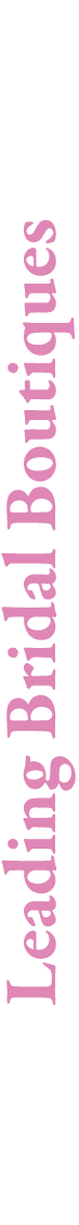 Leading Bridal Boutiques