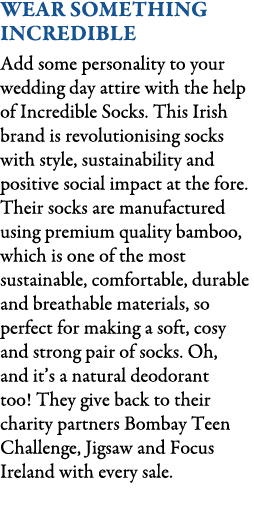 Wear Something Incredible Add some personality to your wedding day attire with the help of Incredible Socks. This Iri...