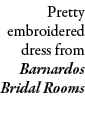 Pretty embroidered dress from Barnardos Bridal Rooms