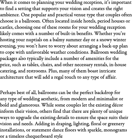 When it comes to planning your wedding reception, it’s important to find a setting that supports your vision and crea...