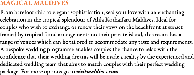 Magical Maldives From barefoot chic to elegant sophistication, seal your love with an enchanting celebration in the t...