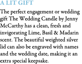 A Lit Gift The perfect engagement or wedding gift The Wedding Candle by Jenny McCarthy has a clean, fresh and invigor...