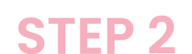 STEP 2