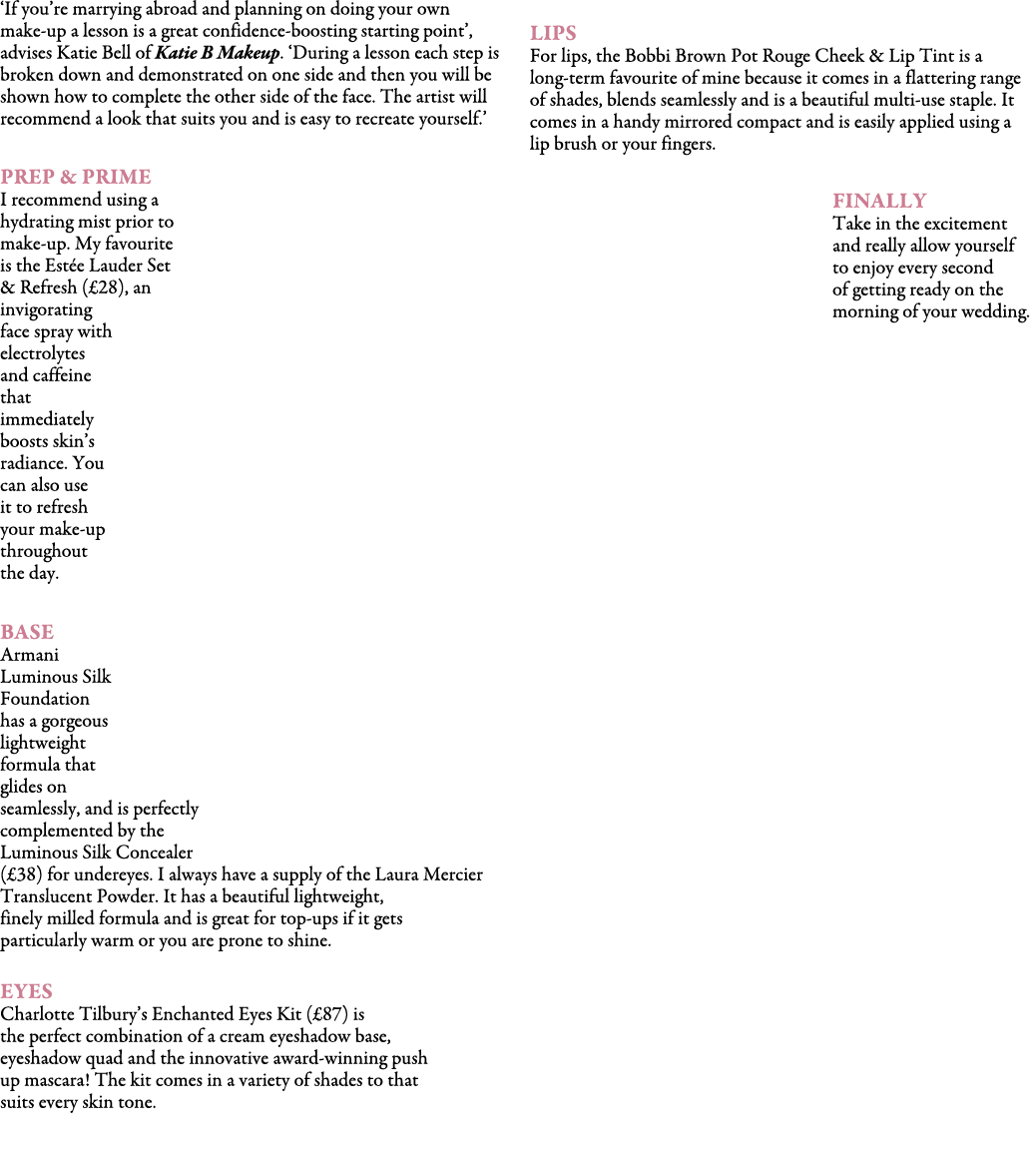 ‘If you’re marrying abroad and planning on doing your own make-up a lesson is a great confidence-boosting starting po...