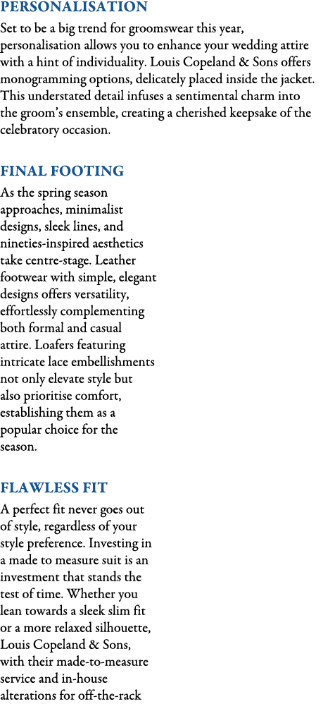 Personalisation Set to be a big trend for groomswear this year, personalisation allows you to enhance your wedding at...