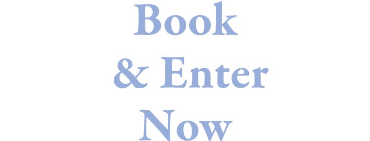 Book & Enter Now