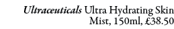 Ultraceuticals Ultra Hydrating Skin Mist, 150ml, £38.50