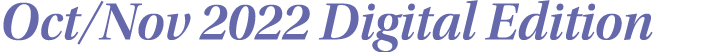 Oct/Nov 2022 Digital Edition