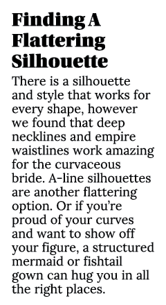 Finding A Flattering Silhouette There is a silhouette and style that works for every shape, however we found that dee...