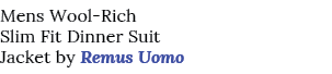 Mens Wool Rich Slim Fit Dinner Suit Jacket by Remus Uomo