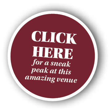 CLICK HERE for a sneak peak at this amazing venue