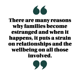 ￼ There are many reasons why families become estranged and when it happens, it puts a strain on relationships and the...