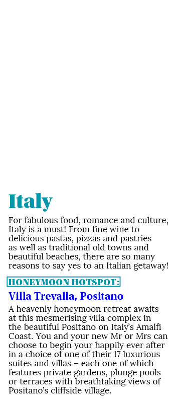 Italy For fabulous food, romance and culture, Italy is a must! From fine wine to delicious pastas, pizzas and pastrie...