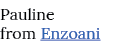 Pauline from Enzoani 