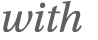 with