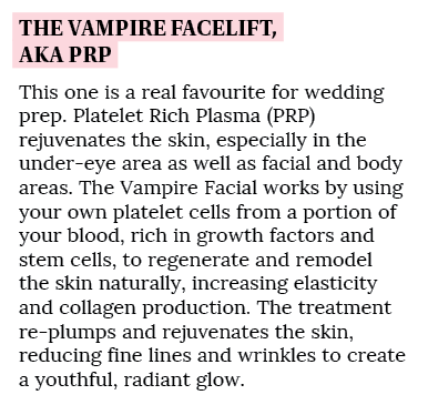 The Vampire Facelift, aka PRP This one is a real favourite for wedding prep  Platelet Rich Plasma (PRP) rejuvenates t   