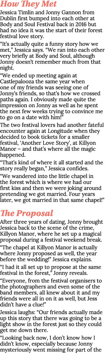 How They Met Jessica Timlin and Jonny Gannon from Dublin first bumped into each other at Body and Soul Festival back    