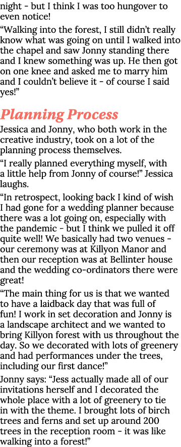 night - but I think I was too hungover to even notice   Walking into the forest, I still didn t really know what was    