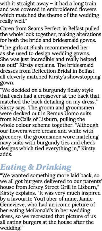 with it straight away   it had a long train and was covered in embroidered flowers which matched the theme of the wed   