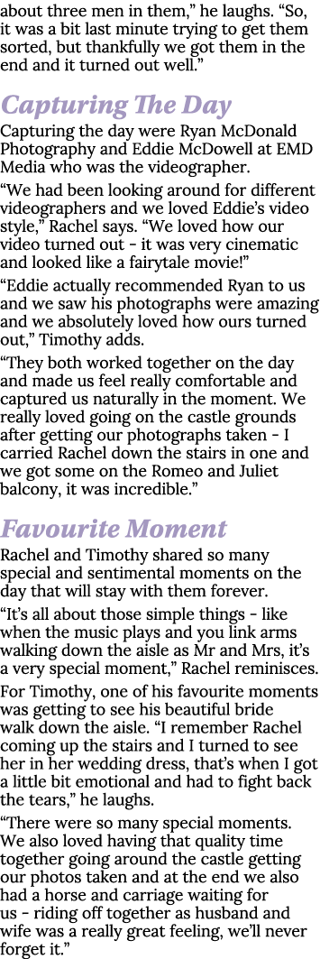 about three men in them,  he laughs   So, it was a bit last minute trying to get them sorted, but thankfully we got t   