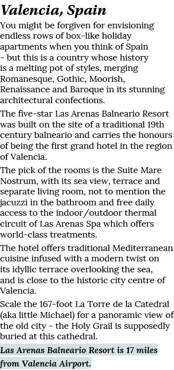 Valencia, Spain You might be forgiven for envisioning endless rows of box-like holiday apartments when you think of S   