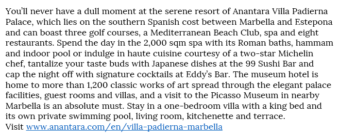 You ll never have a dull moment at the serene resort of Anantara Villa Padierna Palace, which lies on the southern Sp   
