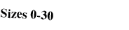 Sizes 0-30