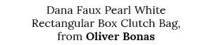 Dana Faux Pearl White Rectangular Box Clutch Bag, from Oliver Bonas