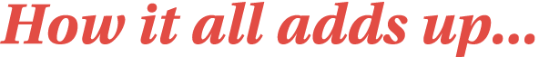 How it all adds up   
