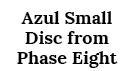 Azul Small Disc from Phase Eight