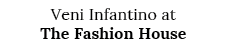 Veni Infantino at The Fashion House