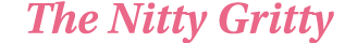 The Nitty Gritty