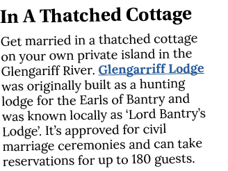 In A Thatched Cottage Get married in a thatched cottage on your own private island in the Glengariff River  Glengarri   