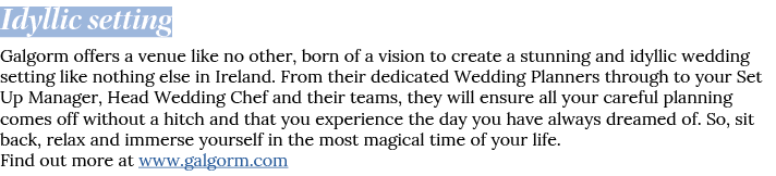 Idyllic setting Galgorm offers a venue like no other, born of a vision to create a stunning and idyllic wedding setti   