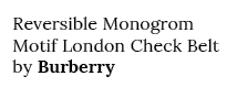 Reversible Monogrom Motif London Check Belt by Burberry