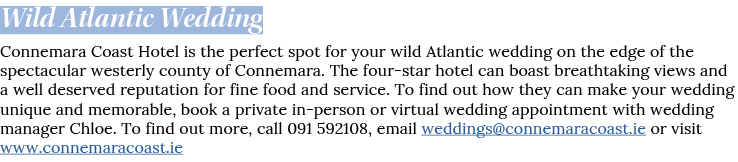 Wild Atlantic Wedding Connemara Coast Hotel is the perfect spot for your wild Atlantic wedding on the edge of the spe   