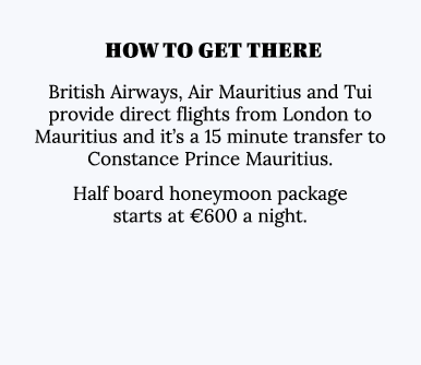  How to get there British Airways, Air Mauritius and Tui provide direct flights from London to Mauritius and it s a 1   