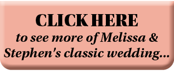 CLICK HERE to see more of Melissa & Stephen's classic wedding   