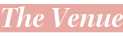 The Venue
