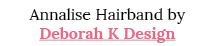 Annalise Hairband by Deborah K Design
