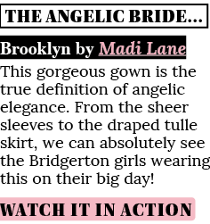 THE ANGELIC BRIDE    Brooklyn by Madi Lane This gorgeous gown is the true definition of angelic elegance  From the sh   