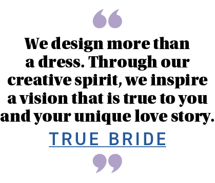  We design more than a dress  Through our creative spirit, we inspire a vision that is true to you and your unique lo   